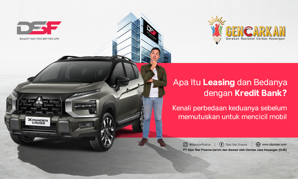 Kredit Mobil: Pilih Leasing atau Bank? Ini Perbedaan yang Jarang Dijelaskan Sales!