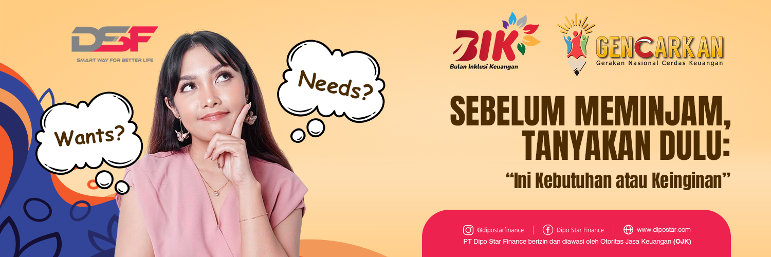 Bijak Mengelola Pinjaman: Bedakan Kebutuhan dan Keinginan Sebelum Mengajukan Pembiayaan