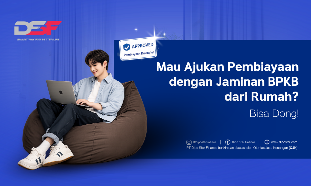Ajukan Pembiayaan dengan Jaminan BPKB dari Rumah, Pahami Langkahnya